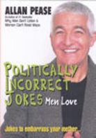Politically Incorrect Jokes Men Love 1920816011 Book Cover