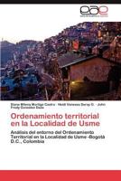 Ordenamiento Territorial En La Localidad de Usme 3659035068 Book Cover