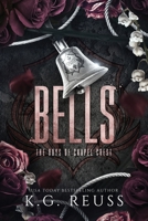 Bells: A Dark Bully Romance (The Boys of Chapel Crest) B0FRN7TNYB Book Cover