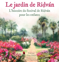 Le Jardin de Ridván 1990286100 Book Cover