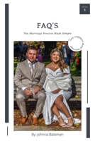 FAQ's: The Marriage Process Made Simple B08ZK56RTT Book Cover