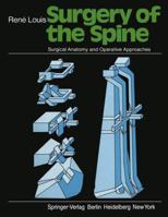 Surgery Of The Spine: Surgical Anatomy And Operative Approaches 3540114122 Book Cover