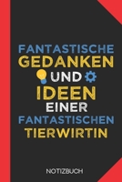 Fantastische Gedanken einer Tierwirtin: Notizbuch mit 120 Linierten Seiten im Format A5 (6x9 Zoll) 1712584324 Book Cover