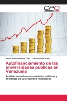Autofinanciamiento de las universidades públicas en Venezuela 3659048658 Book Cover