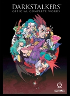 Darkstalkers: Official Complete Works Hardcover 1927925045 Book Cover