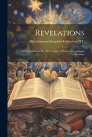 Revelations: A Companion to the 'New Gospel of Peace.' According to Abraham 1022126970 Book Cover