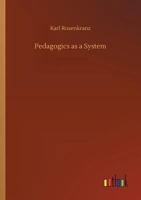 Pedagogics as a System 1512231827 Book Cover