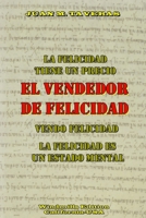 El Vendedor de Felicidad (Spanish Edition) 1257976702 Book Cover