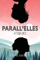 Parall'Elles: Attends-moi 9523905724 Book Cover