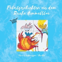 Palastgeschichten aus dem Reiche Himmelblau (Himmelblau und Rosarot - Geschichten aus Österreich) 3861968479 Book Cover