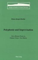 Polyphonie Und Improvisation: Zur Offenen Form in Guenter Grass' Die Raettin 0820416932 Book Cover