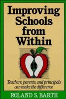Improving Schools from Within: Teachers, Parents, and Principals Can Make the Difference (Jossey-Bass Education Series) 155542368X Book Cover