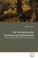 Die Flurnamen der Gemarkung Großenehrich 3639219406 Book Cover