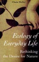 ECOLOGY OF EVERYDAY LIFE 1551641321 Book Cover