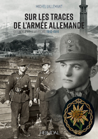 Sur Les Traces de l'Armee Allemande: Grenoble Et Le Vercors, 1940-1944 2840485451 Book Cover