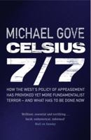 Celsius 7/7 : How the West's Policy of Appeasement Has Provoked Yet More Fundamentalist Terror - And What Has to Be Done Now 0297851462 Book Cover