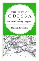 The Jews of Odessa: A Cultural History, 1794-1881 0804719624 Book Cover