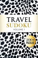 Travel Sudoku: 200+ Pocket-Sized Puzzles: Only 4x6 Inches in Size - Easy to Hard - Vol. 1 1956816127 Book Cover