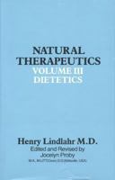 Natural Therapeutics Volume III: Natural Dietetics 085207154X Book Cover