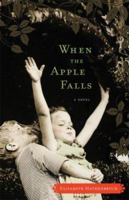 When the Apple Falls 0979526507 Book Cover