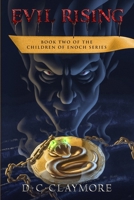 Evil Rising: The Children of Enoch Book 2 1092655034 Book Cover