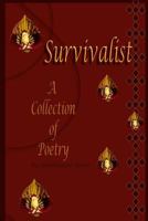 Survivalist: A Collection of Poetry 1495975312 Book Cover