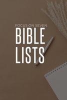 Focus on Seven Bible Lists B0CKPHDL9V Book Cover