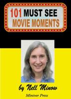 101 Must-See Movie Moments (Must-See Movies) (Volume 1) 1939282055 Book Cover