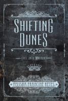 Shifting Dunes 1480861456 Book Cover