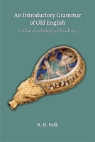 An Introductory Grammar of Old English with an Anthology of Readings 086698514X Book Cover