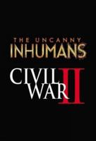 Uncanny Inhumans, Volume 3: Civil War II 0785199918 Book Cover