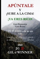 Apúntale y sube a la cima: Tú PUEDES salir de ahí Ya Cero Ruina y Depresión B0BXMX821R Book Cover