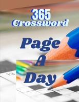 365 Crossword Page A Day: Crossword puzzle dictionary 2019 Puzzles & Trivia Challenges Specially Designed to Keep Your Brain Young. Big & Easy Crosswords Puzzle Book 1693719592 Book Cover