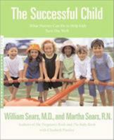 The Successful Child: What Parents Can Do to Help Kids Turn Out Well 0316777498 Book Cover