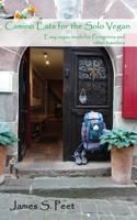 Camino Eats for the Solo Vegan: Easy vegan meals for Peregrinos and other travelers 0999609386 Book Cover