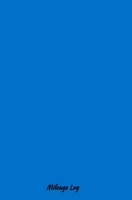 blue mileage log: Vehicle Mileage Journal, Auto Mileage Log Book, mileage record, (5.25*8)INCH 100 pages, mileage log book for Vehicles, mileage tracker, mileage tracker log book, vehicle mileage log  1660707994 Book Cover