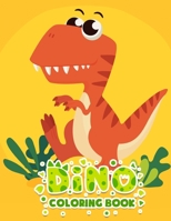 Dino Coloring book: Great Gift for kids, from 4 to 8 years old 1654673765 Book Cover