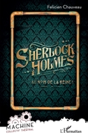 Sherlock Holmes: Au nom de la reine ! (Collectif La Machine) (French Edition) 233641712X Book Cover