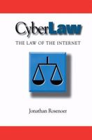 Cyberlaw: the Law of the Internet 0387948325 Book Cover