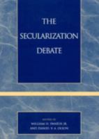 The Secularization Debate 0742507610 Book Cover