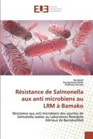 Résistance de Salmonella aux anti microbiens au LRM à Bamako 6138444868 Book Cover