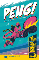 Peng!: Action Sports Adventure 1620107570 Book Cover