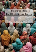 Frauen im Islam: Die 100 wichtigsten Fragen (German Edition) 3695156120 Book Cover