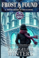 Frost & Found: This cozy winter mystery book promises twists, turns, and surprises to keep you guessing until the final page (Violet Frost Mysteries) 3904536532 Book Cover