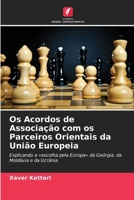 Os Acordos de Associação com os Parceiros Orientais da União Europeia (Portuguese Edition) 6209844626 Book Cover