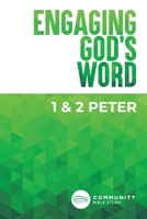 Engaging God's Word: 1 & 2 Peter 1621940047 Book Cover