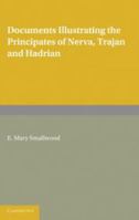 Documents Illustrating the Principates of Nerva, Trajan and Hadrian 0521128943 Book Cover
