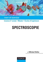 Spectroscopie - Cours et exercices: Cours et exercices (French Edition) 2100070711 Book Cover