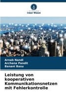 Leistung von kooperativen Kommunikationsnetzen mit Fehlerkontrolle (German Edition) 620796635X Book Cover