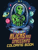 Aliens and spaceships coloring book: Coloring Book Aliens and spaceships Illustrations B0BR1R2BHR Book Cover